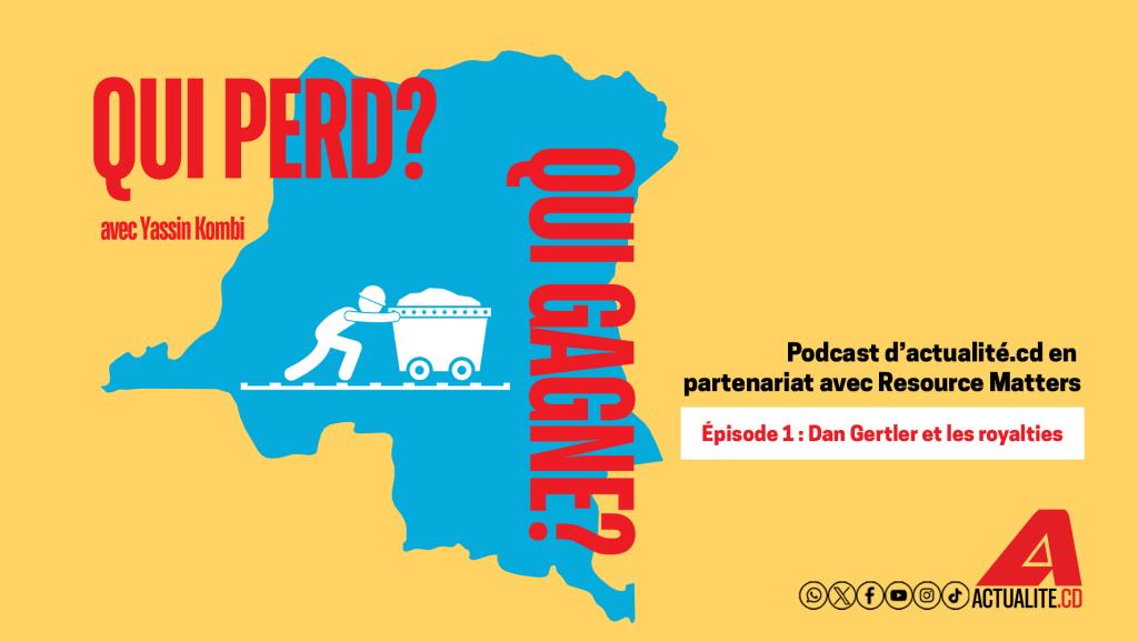 Qui perd, qui gagne ? Ép. 1 : "Dan Gertler et les royalties"