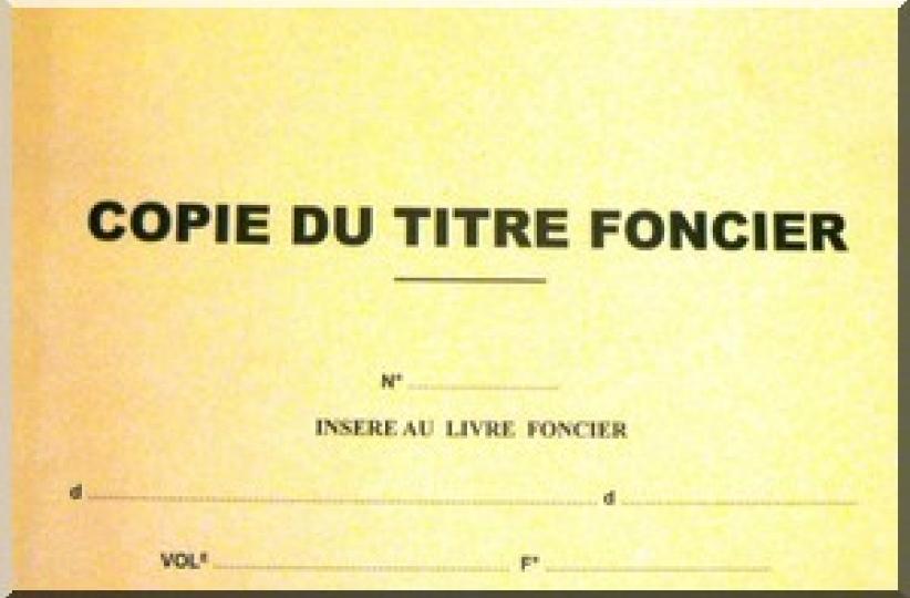 Une copie du titre foncier