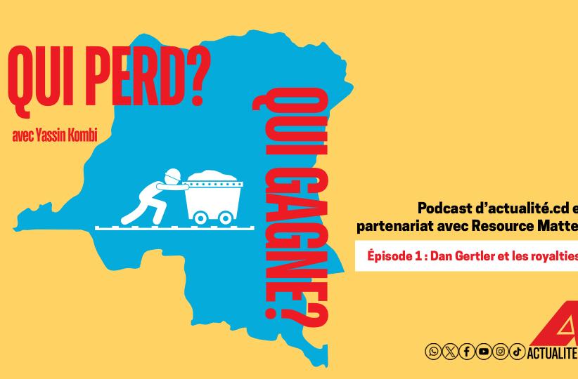 Qui perd, qui gagne ? Ép. 1 : "Dan Gertler et les royalties"